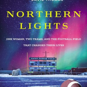 The book Northern Lights written by Cathy Parker and David Thomas